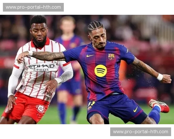 赫罗纳主场2-1绝杀巴塞罗那,贝尔特兰第86分钟制胜球改写争冠格局 赫罗纳主场2-1绝杀巴塞罗那,贝尔特兰第86分钟制胜球改写争冠格局